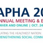 APHA 2021 — Creating the Healthiest Nation: Strengthening Social Connectedness