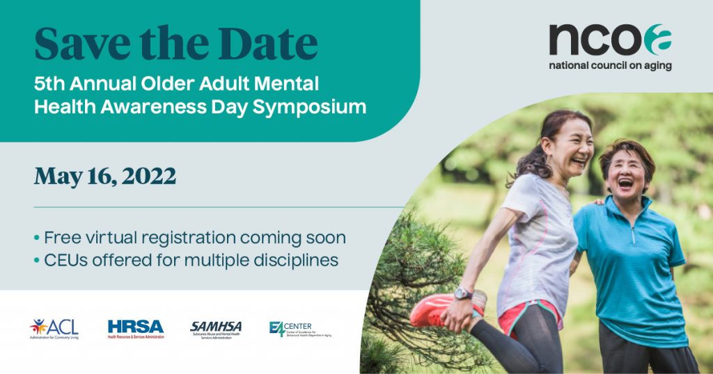 Save the date! Mark your calendars for this year's 5th Annual Older Adult Mental Health Awareness Day Symposium, a free, all-day virtual event featuring engaging plenaries, informative sessions, and a diverse array of topics addressing the most pressing needs in older adult mental health.