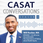 CASAT Conversations Season 3 Episode 1 with Will Rucker