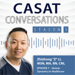 CASAT Conversations Season 3 Episode 7 - Human dynamics in healthcare
