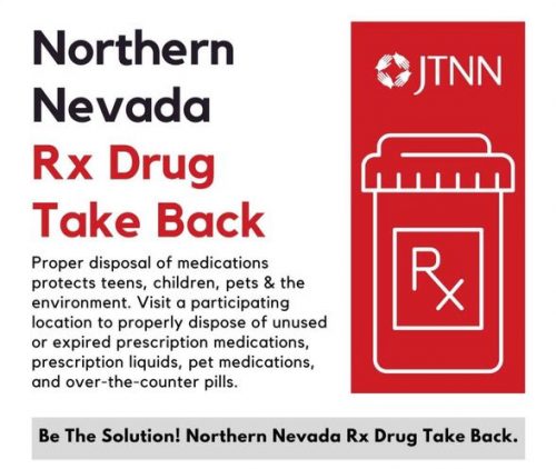 Northern Nevada Rx Drug Take Back Proper disposal of medications protects teens, children, pets & the environment. Visit a participating location to properly dispose of unused or expired prescription medications, prescription liquids, pet medications, and over-the-counter pills.