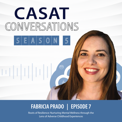 CASAT conversations season 5, episode 7 - a conversation with Fabricia Prado