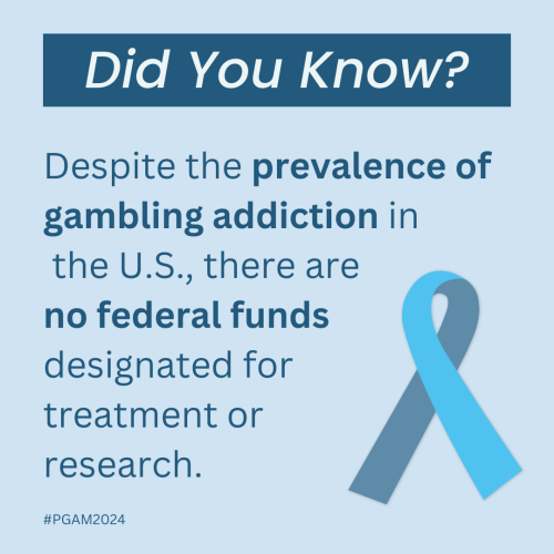 Despite the prevalence of gambling addition in the US, there are no federal funds designated for treatment or research