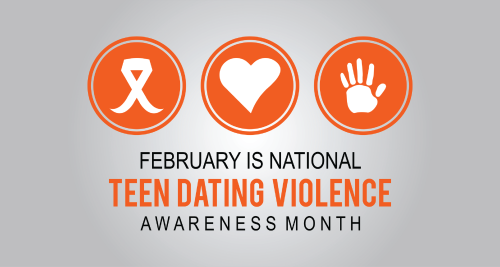 February is National Teen Dating Violence Awareness Month